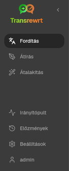 Transrewrt oldalsáv navigáció, amely a Fordítás, Átfogalmazás, Átalakítás, Előzmények, Irányítópult és Beállítások elemeket mutatja