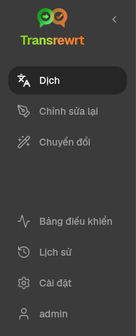 Thanh điều hướng bên của Transrewrt hiển thị Dịch, Viết lại, Chuyển đổi, Lịch sử, Bảng điều khiển và Cài đặt